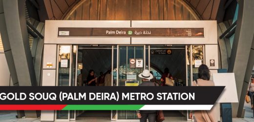 Gold Souq (Palm Deira) G22 Metro Station Timing, Schedule, Route maps, Frequency, Stops