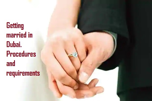 How to get married in Dubai? Procedures and documents required