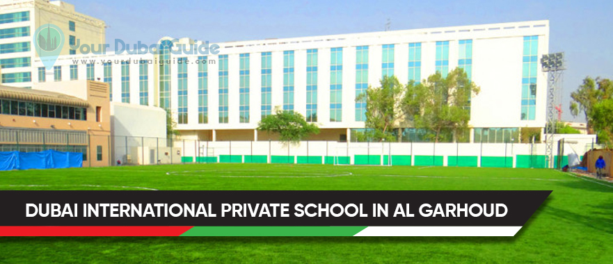 Dubai International Private School in Al Garhoud, Dubai, UAE