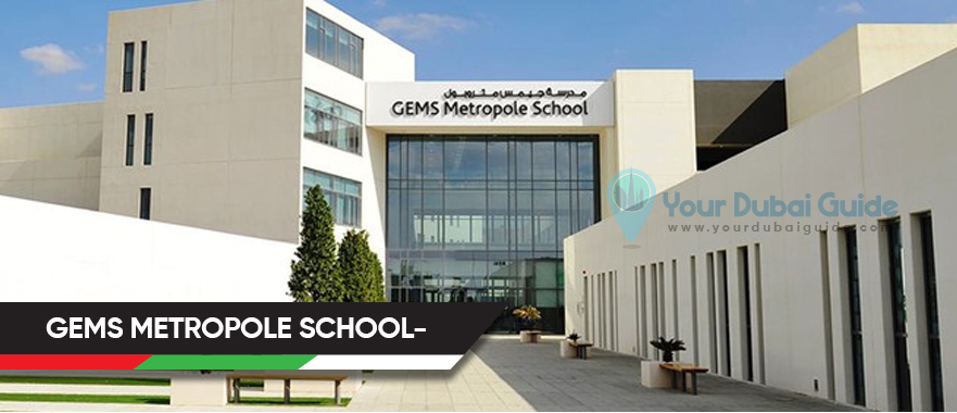 Gems Metropole School- in Dubai, UAE