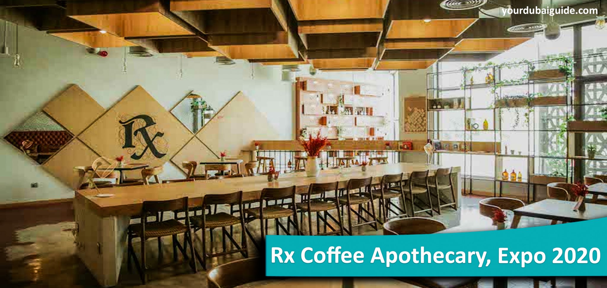 Rx Coffee Apothecary at Expo 2020, Dubai Your Dubai Guide