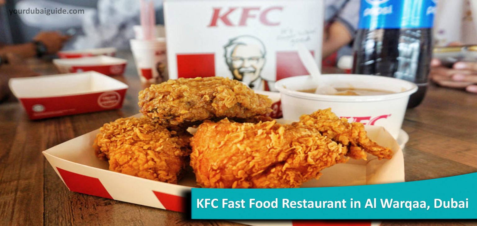KFC Fast Food Restaurant in Al Warqaa, Dubai Your Dubai Guide