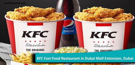 KFC Fast Food Restaurant in Dubai Mall Extension, Dubai