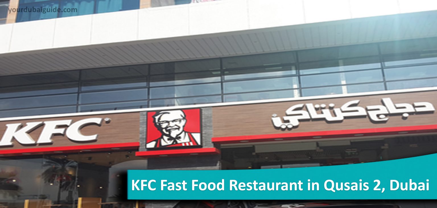 KFC Fast Food Restaurant in Qusais 2, Dubai Your Dubai Guide