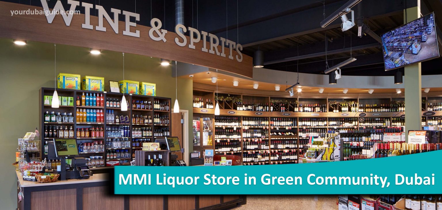 MMI Liquor Store in Green Community, Dubai Your Dubai Guide