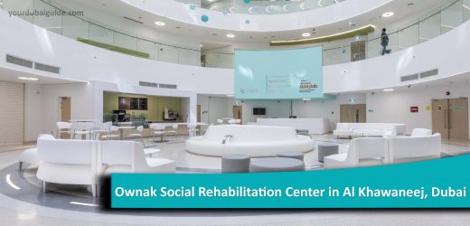 Ownak Social Rehabilitation Center in Al Khawaneej, Dubai