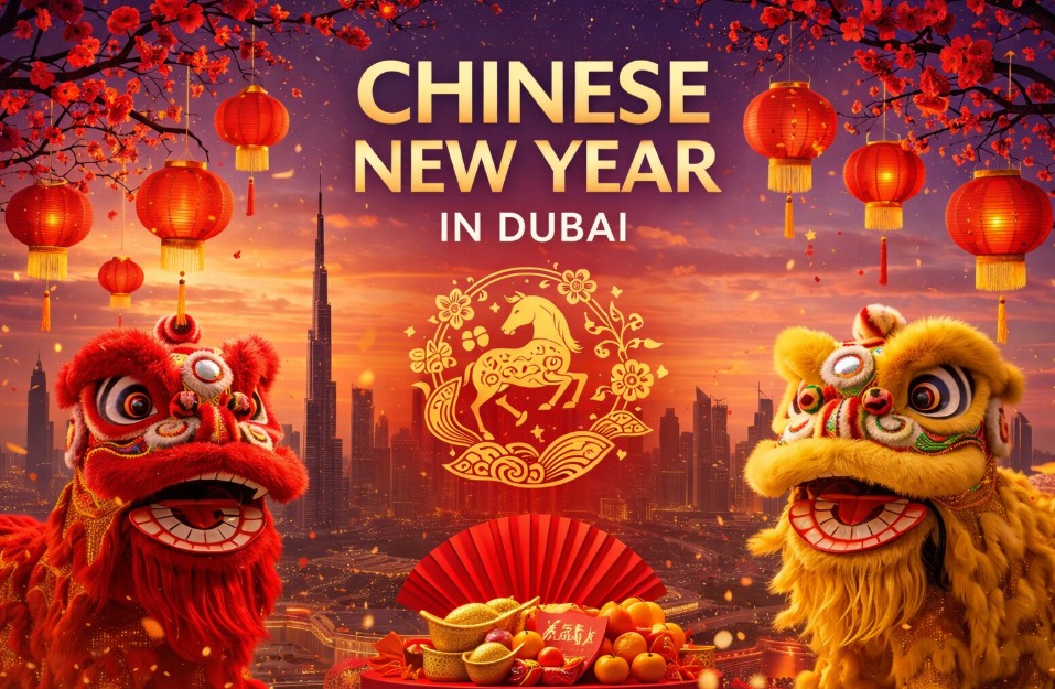 China (Chinese) new year 2026 Celebration in Dubai: Date, Where to celebrate?