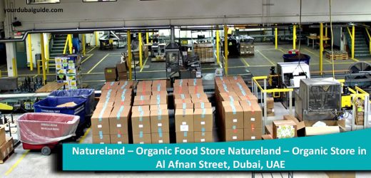 Natureland – Organic Food Store Natureland – Organic Store in Al Afnan Street, Dubai, UAE