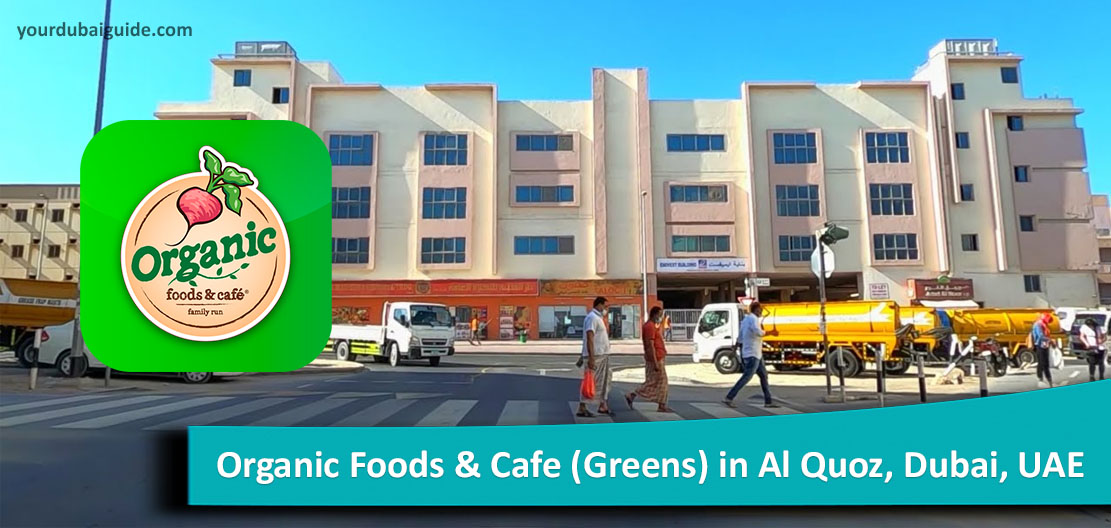 Organic Foods & Cafe (Greens) in Al Quoz, Dubai, UAE