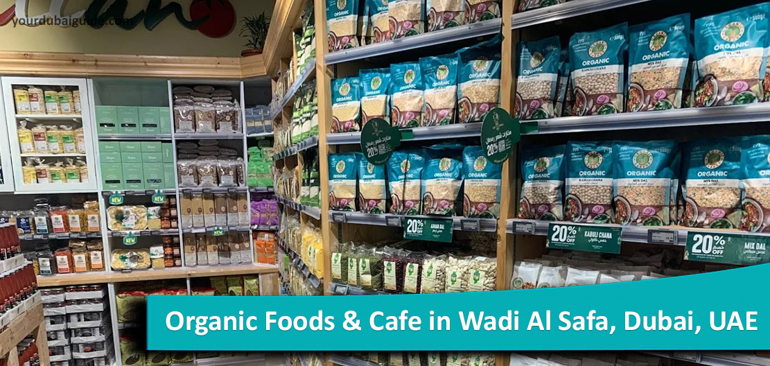 Organic Foods & Cafe in Wadi Al Safa, Dubai, UAE