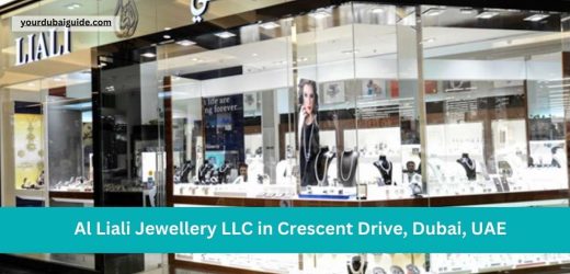 Al Liali Jewellery LLC in Crescent Drive, Dubai, UAE Customer Care Phone Number, Email, Address, Hours, How to Reach by bus, metro