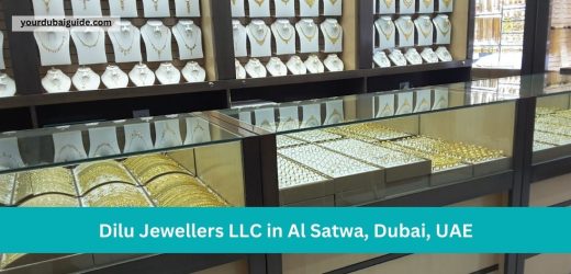 Dilu Jewellers LLC in Al Satwa, Dubai, UAE Customer Care Phone Number, Email, Address, Hours, How to Reach by bus, metro