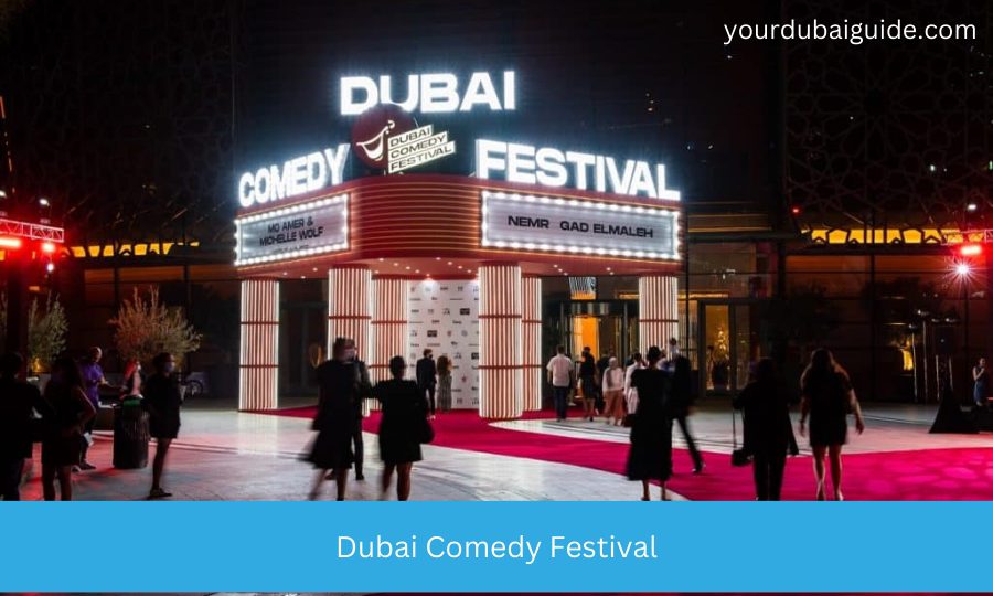 Dubai Comedy Festival 2024 Location, Opening time, Age limit, How to Buy a ticket