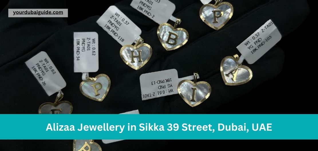 Alizaa Jewellery in Sikka 39 Street, Dubai, UAE Customer Care Phone Number, Email, Address, Hours, How to Reach by bus, metro