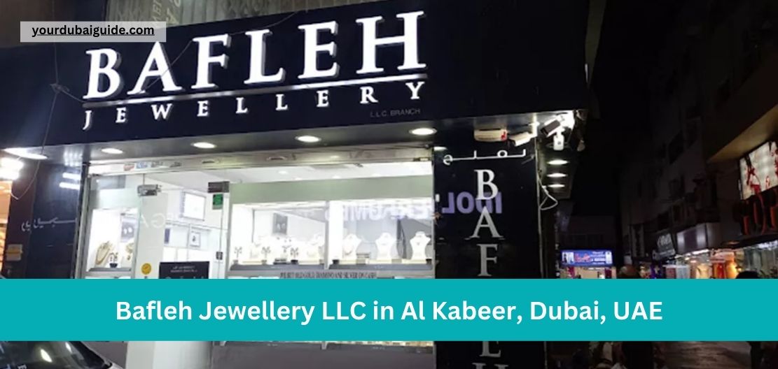 Bafleh Jewellery LLC in Al Quoz, Dubai, UAE Customer Care Phone Number, Email, Address, Hours, How to Reach by bus, metro