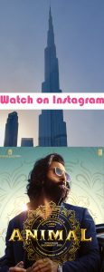 Ranbir Kapoor's Animal Movie Teaser Showcased at the Iconic Burj Khalifa in Dubai 2023