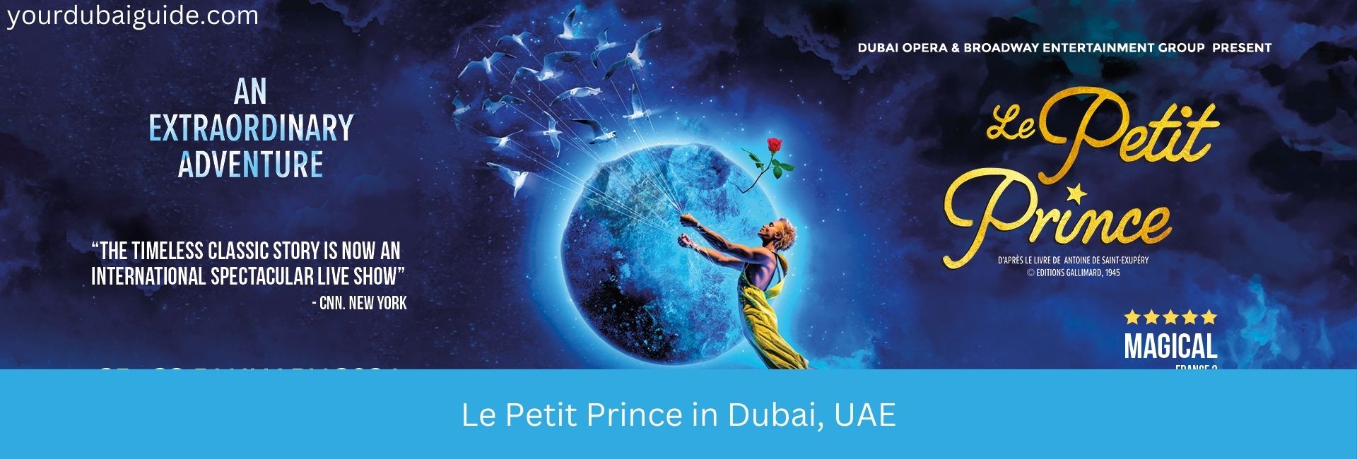 Le Petit Prince 2024 in Dubai, UAE Date, Time, Location, Cost, How to Book Online?