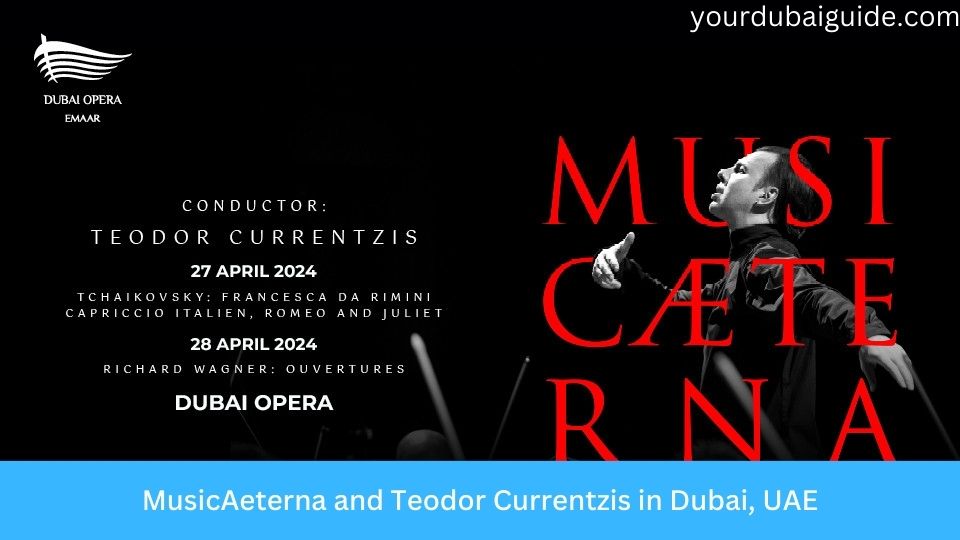 MusicAeterna and Teodor Currentzis 2024 in Dubai, UAE Date, Time, Location, Cost, How to Book Online?