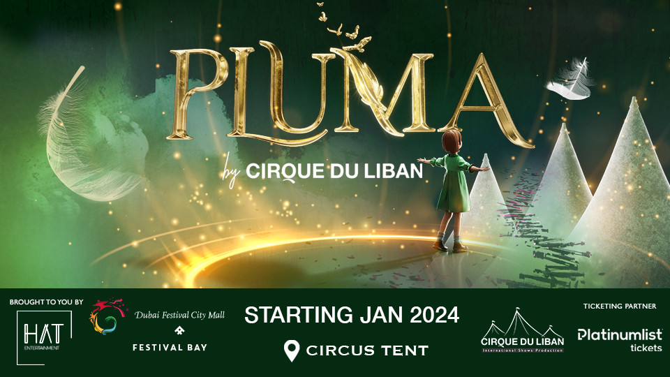 Circus show Pluma in Dubai, UAE Date, Time, Venue, Cost, How to Book Online?