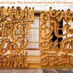 Ramadan Street Food Festival Dubai