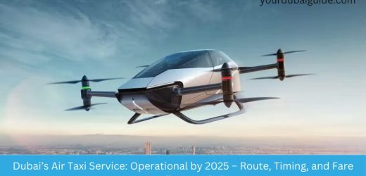 Dubai’s Air Taxi Service: Operational by 2025 – Route, Timing, and Fare Details Revealed