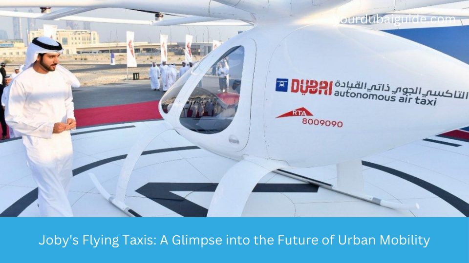 Joby’s Flying Taxis: A Glimpse into the Future of Urban Mobility