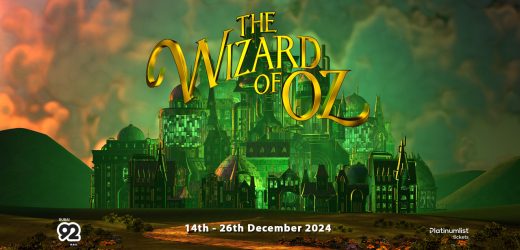 Wizard of Oz 2024 in Dubai Date, Time, Contact Details, Cost, How to Buy?