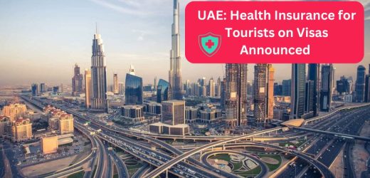 UAE: Health Insurance for Tourists on Visas Announced