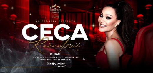 Ceca Live Show in Dubai Date, Time, Contact Details, Cost, How to Book?