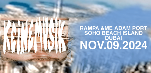 Keinemusik live Show in Dubai Date, Time, Contact Details, Cost, How to Book?