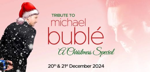 Tribute to Michael Buble Live in Dubai Date, Time, Contact Details, Cost, How to Book?