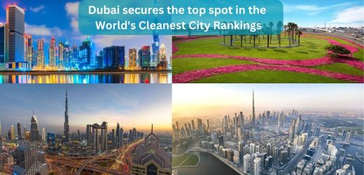 Dubai secures the top spot in the World’s Cleanest City Rankings