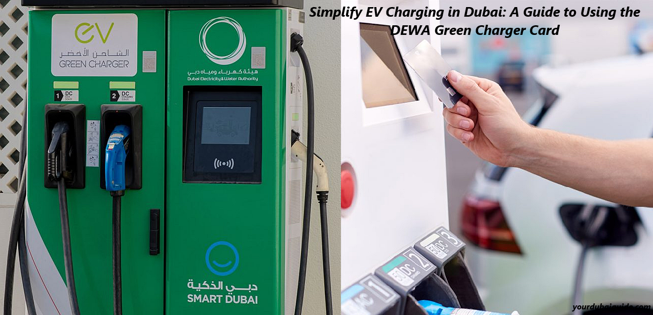 Simplify EV Charging in Dubai: A Guide to Using the DEWA Green Charger Card