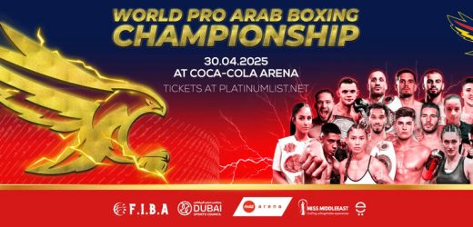 World Pro Arab Boxing Championship 2025 in Dubai Date, Time, Contact Details, Cost, How to Book?