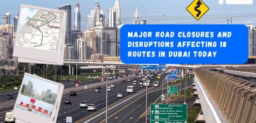 Major road closures and disruptions affecting 18 routes in Dubai today