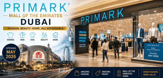 Primark Mall of the Emirates Dubai Opening 2026: Prices, Collections & Shopping Deals