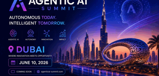 Agentic AI Summit 2026 Dubai: Future of Autonomous AI, Agents & Enterprise Intelligence