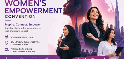 Women’s Empowerment Convention (WE Convention) 2026 in Dubai: Dates, Speakers, Registration & Everything You Need to Know